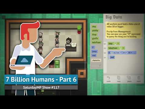 7 Billion Humans - Part 6: SaturdayMP Show 117