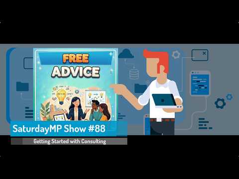 SaturdayMP Show 88: Getting Started with Consulting
